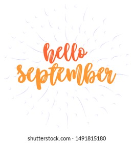 Hello September calligraphy text on burst vector vintage. Autumn greeting card cover text. 