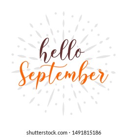 Hello September calligraphy text on burst vector vintage. Autumn greeting card cover text. 