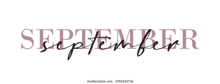 Hello September card. One line. Lettering poster with text. Vector EPS 10. Isolated on white background.