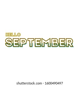 Hello September. Design for banners, greeting cards or print. vector illustration.