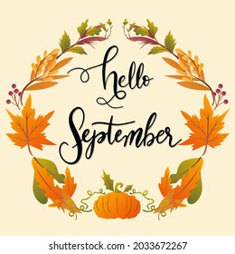 Hello September hand drawing calligraphy with flower wreath leaf Autumn, for content online or web, banner and template, Simple cartoon flat style. illustration Vector EPS 10