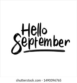 Hello September Hand drawn lettering Calligraphy. Vector Illustration.