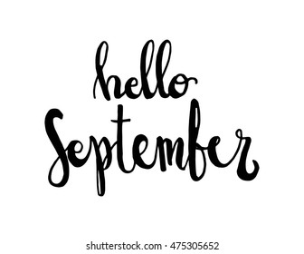 hello september. hand drawn lettering. modern calligraphy