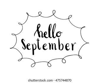 hello september. Hand drawn lettering. 