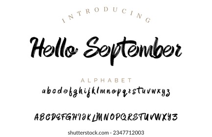 Hola septiembre letra con letras a mano Suavizar diseño de guión de pincel Tipo de letra manuscrita Alfabeto cursivo Calidad de la tipografía para citas títulos logos afiches de ropa empaquetamiento social .