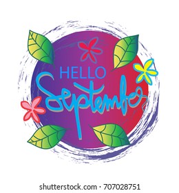 Hello September, hand lettering calligraphy.