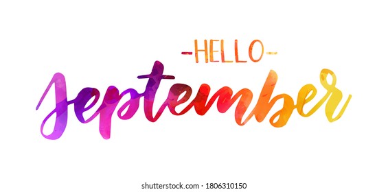 Hello September -  handwritten modern calligraphy watercolor lettering. Purple, pink and yellow colored. Painted background.