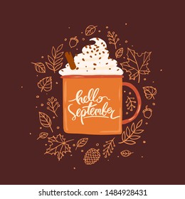 Hello September isolated vector autumn illustration. Dark background, orange coffee cup with whipped cream, cinnamon stick, leaf wreath. For poster, print, menu design, greeting card.