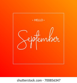 Hello September lettering print. Vector illustration