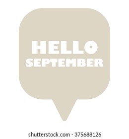 HELLO SEPTEMBER Message bubble