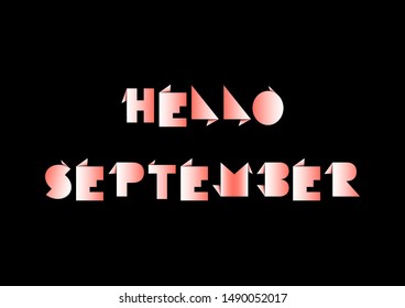 Hello September with origami paper on black background.