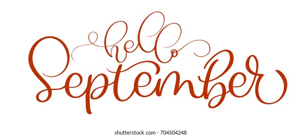 hello september red text on white background. Hand drawn Calligraphy lettering Vector illustration EPS10