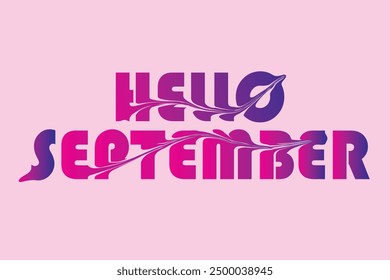 Hello september text background, Letter inscription, calligraphy, september backdrop