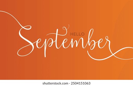 Hallo September Typografie-Design mit elegantem, fließendem Skript auf einem warmen orangefarbenen Farbverlauf-Hintergrund. Perfekt für saisonale Grüße, Social-Media-Beiträge und digitale Designs.