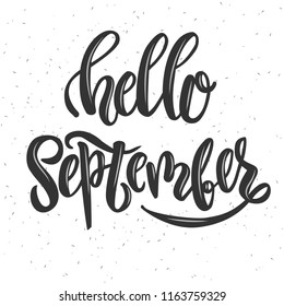 Hello September - vector illustration with handdrawn lettering as poster, banner, flyer, card, t-shirt