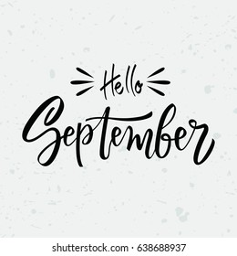 Hello september. Vector lettering.Vector illustration