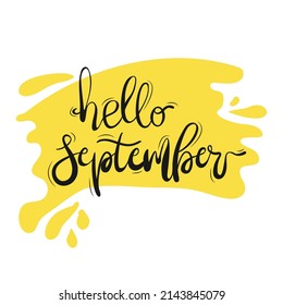 Hello, September. Vector of the September month with a bright smear of paint. Illustration month of September
