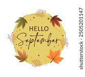 Hello September vector. Welcome September. September with autumn vibes.