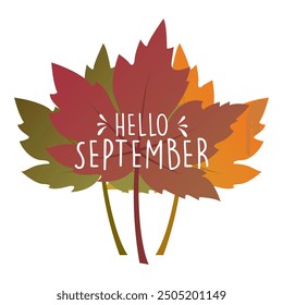 Hola Vector de septiembre. Bienvenido septiembre. Septiembre con vibraciones otoñales.