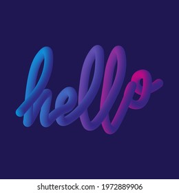 Hello sign. Blue and pink color blended word hello on dark background, 3d abstract, imitation of liquid fluid color shapes. Vector illustration.