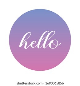 Hello sign. Calligraphic hand written hello script. Vector illustration.