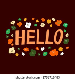 Hallo Schild auf dunklem Hintergrund. Handgezeichnetes Wort und Blumen. Spaß für mehrfarbiges Design für Poster, Banner, Web, Karte. Grußbotschaft. Frische Blumenvorlage. Trendy Stock Vektorgrafik.