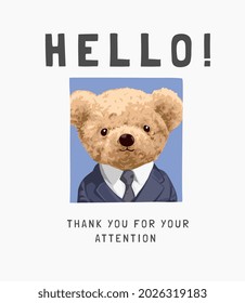 Hello slogan with bear doll in suit photography vector illustration