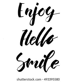 Hello, smile, enjoy