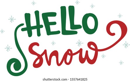 Hello Snow Best Christmas Quotes Of All Time In Vector