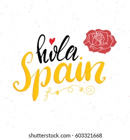 Hello Spain hand drawn greeting card with lettering and sketched rose. Vector illustration isolated on white background.