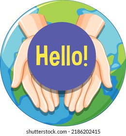 Hello speech bubble on earth background illustration