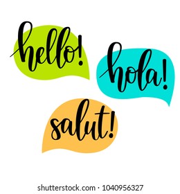 Hello speech bubbles vector lettering. Motivational inspirational quote. T-shirt, wall poster, mug print, home decor design