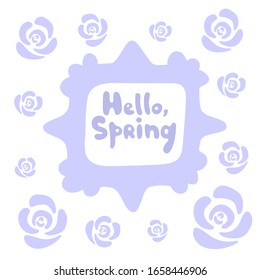 Hello sping - minimalistic doodle square card with lots of abstract roses. Tender lavender colors. Spring violet design for social media, inspirational prints, templates, overlays, cards, posters