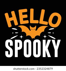Hello Spooky,  New Halloween SVG Design Vector File.