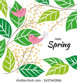 Hello Spring background with green leaves, romantic birds and flowering branches. Suitable for flyer, greetings, invitation, poster, banner, postcard, web, holiday packaging.