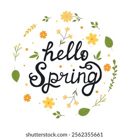 Hello spring. Spring background with lettering. Greeting card with flowers, and leaves. Floral vector illustration, for print, postcard, banner.