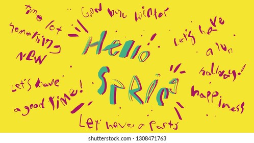 Hello spring banner. Trendy texture. Season vocation, weekend, holiday logo. Spring Time Wallpaper. Happy spring Day. Spring vector Lettering text. Fashionable styling. Plant vector.