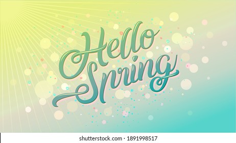 Hello spring banner. Trendy texture. Season vocation, weekend, holiday logo. Spring Time Wallpaper. Happy spring Day. Spring vector Lettering text. Fashionable styling. Vector graphic easy editable.
