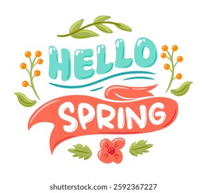 Hello Spring. Beautiful vector illustration with lettering, adorned with delicate plant branches and blossoms, capturing the freshness and rejuvenation of the spring season.