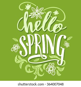 Hello spring. Brush calligraphy, handwritten lettering for greeting cards, t-shirt or poster