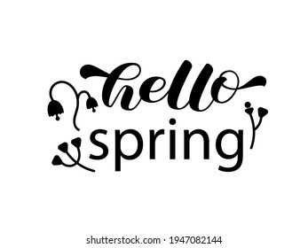 Hello Spring brush lettering with wild flowers. Vector stock illustration for poster