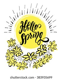 "Hello spring" calligraphic lettering. Vector illustration, typographic design