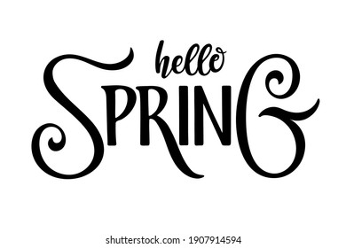 Hello Spring calligraphy lettering. Hand drawn Brush Pen design for banner, brochure, card, poster. Spring time illustration. For greeting card, invitation of seasonal spring holiday decor