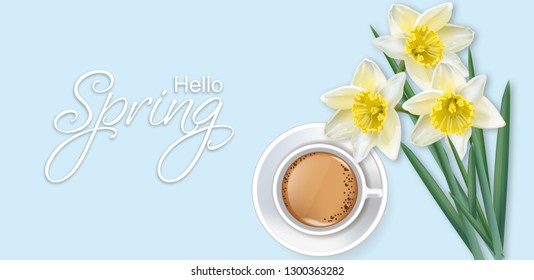 Hello spring card with coffee and narcissus flowers bouquet Vector realistics
