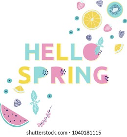 Hello spring card. Hand drawn illustration with fruits, berries and funny alphabet. 