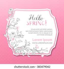 Hello spring card template. Hello spring! Blossoms and leaves on tree branches. Grey and pink background. Hand-written brush lettering. There is place for your text in the badge.