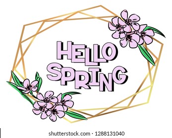 Hello spring card template. Floral frame design. Triangles and geometric golden shapes. Vector illustration. Isolated on white background