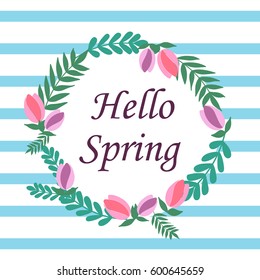 hello spring in a circle on a blue striped background with flowers leaves pink tulips card vector.