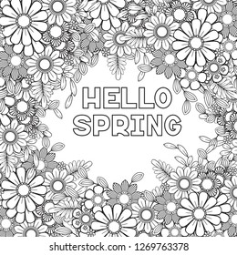 Hello spring coloring page with beautiful flowers. Black and white vector illustration. Greeting card template. Isolated on white background