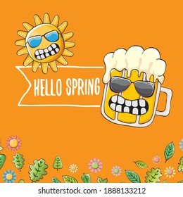 Hello spring concept illustration with vector cartoon funky beer glass character, flowers, green leaves and spring orange sun character isolated on orange background.